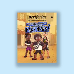 Periferias no combate à desinformação e fake news